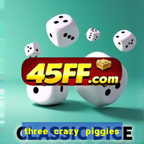 three crazy piggies onde jogar